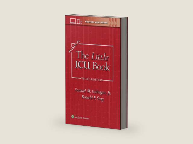 Marino's The Little ICU Book by Samuel M. Galvagno Jr. DO PhD FCCM