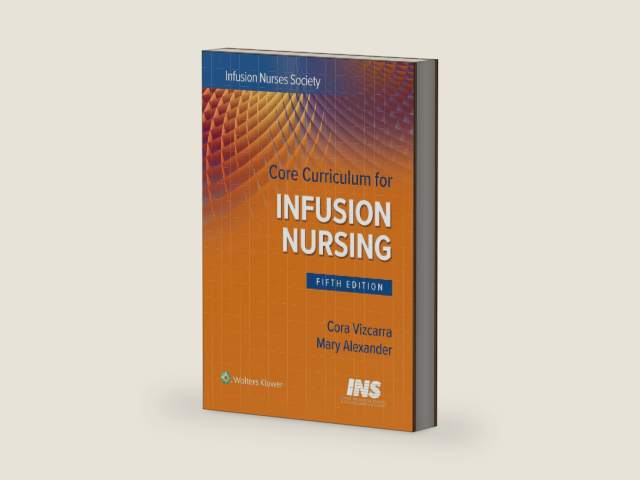 Core Curriculum for Infusion Nursing: An Official Publication of the Infusion Nurses Society by Infusion Nurses Society