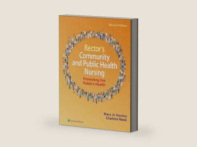 Rector's Community and Public Health Nursing: Promoting the Public's Health by MARY JO STANLEY