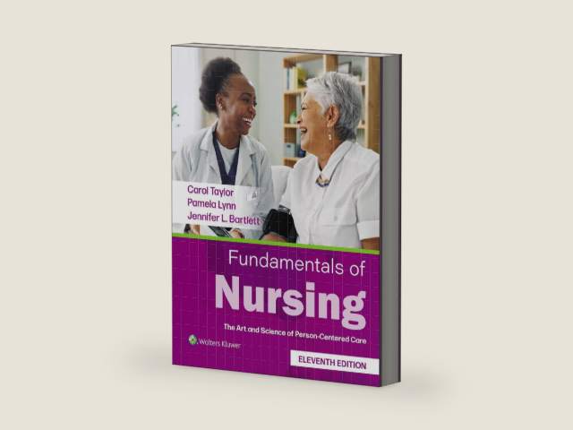Fundamentals of Nursing: The Art and Science of Person-Centered Care by CAROL R. TAYLOR PhD MSN RN FAAN
