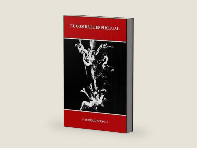 El COMBATE ESPIRITUAL (ILUSTRADO) (Spanish Edition) by P. LORENZO SCÚPOLI