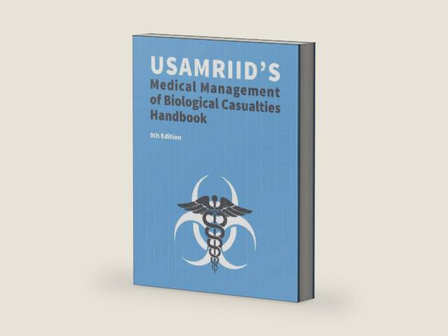 USAMRIID's Medical Management of Biological Casualties Handbook 9th Edition (Blue Book) by U S Army Medical Research Institute