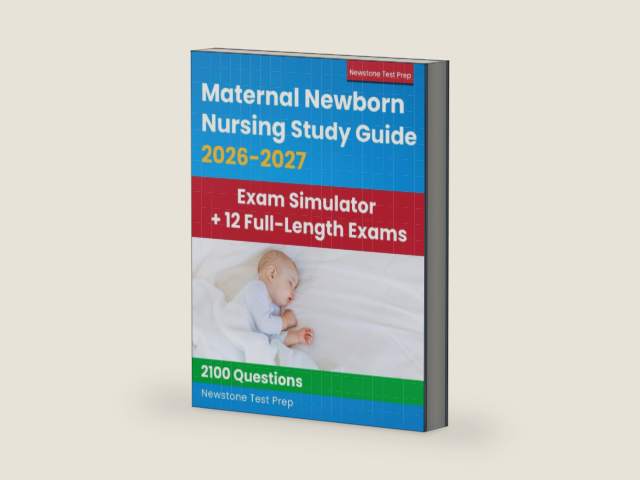 Maternal Newborn Nursing Study Guide 2026-2027: RNC-MNN Review + 2100 Questions and Detailed Answer Explanations for the NCC Certification (E-Learning Access) by Newstone Test Prep