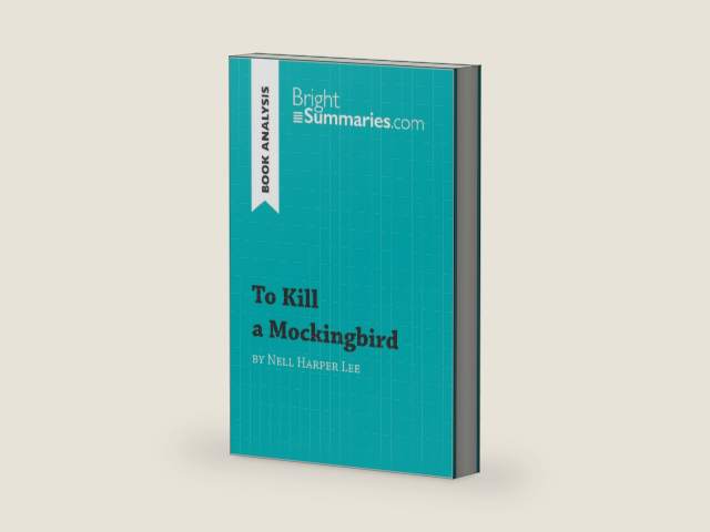 To Kill a Mockingbird by Nell Harper Lee (Book Analysis): Detailed Summary, Analysis and Reading Guide (BrightSummaries.com) by Bright Summaries