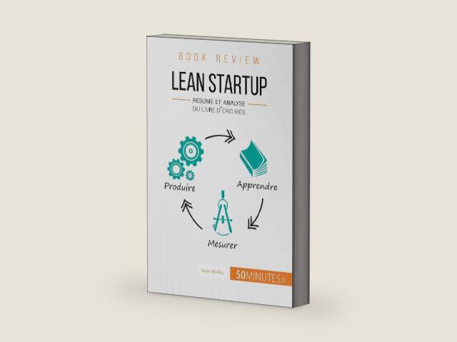 Lean Startup d'Eric Ries (Book Review): Résumé et analyse du livre d'Eric Ries (French Edition) by Xavier Xhoffray