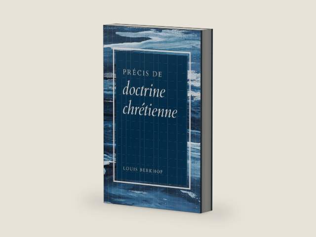 Précis de doctrine chrétienne (French Edition) by Louis Berkhof