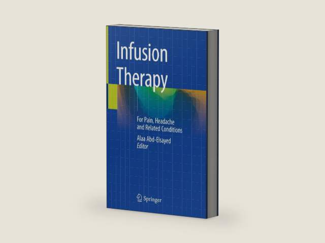 Infusion Therapy: For Pain, Headache and Related Conditions by Alaa Abd-Elsayed