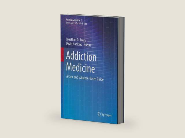 Addiction Medicine: A Case and Evidence-Based Guide (Psychiatry Update, 2) by Jonathan D. Avery