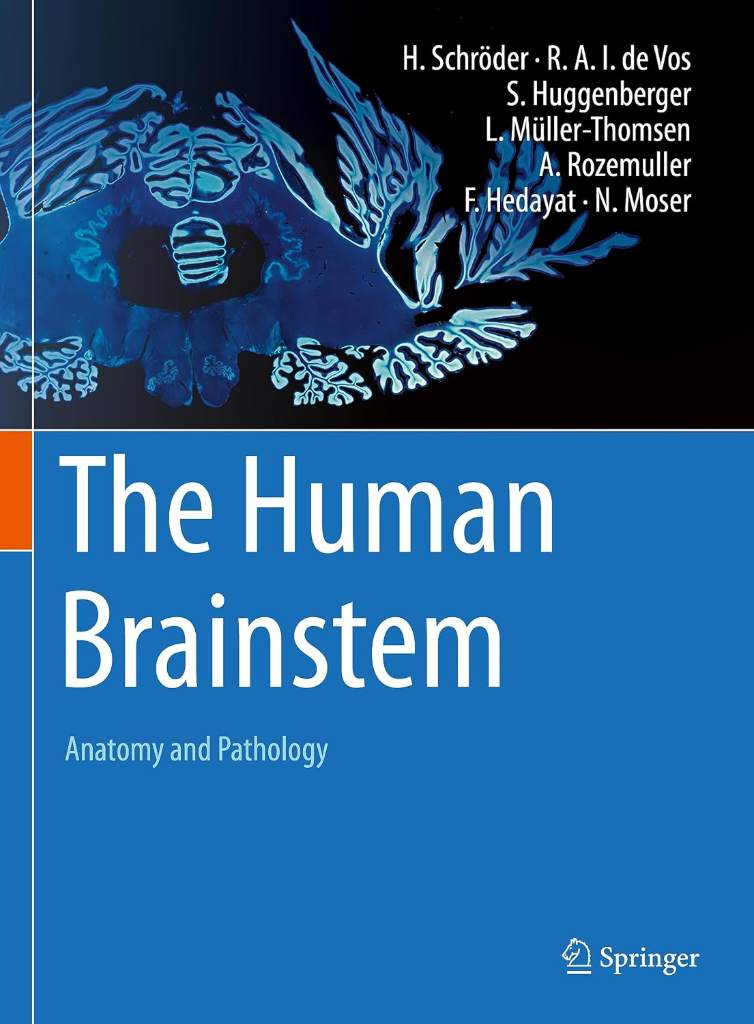 The Human Brainstem: Anatomy and Pathology by Hannsjörg Schröder