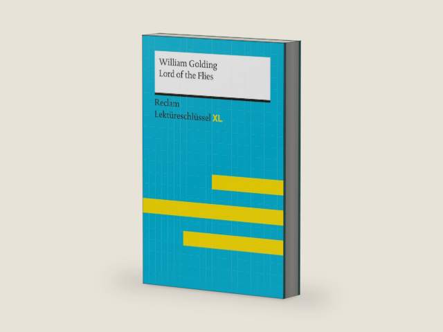 Lord of the Flies von William Golding: Lektüreschlüssel mit Inhaltsangabe, Interpretationen, Prüfungsaufgaben mit Lösungen, Lernglossar – Williams, Andrew ... Lektüreschlüssel XL) (German Edition) by William Golding