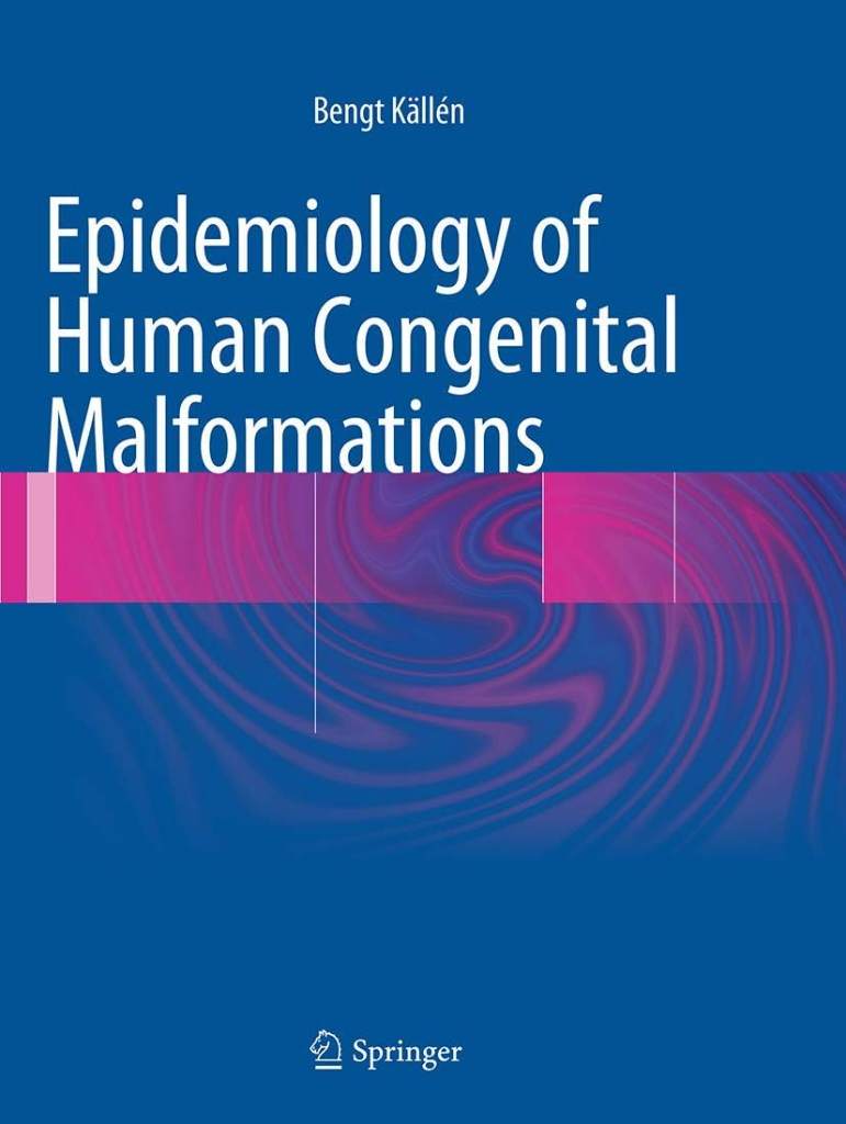 Epidemiology of Human Congenital Malformations by Bengt Källén