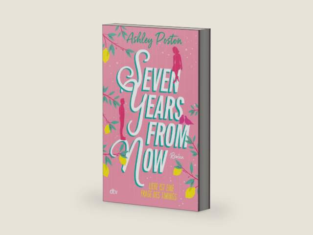 Seven Years From Now by Ashley Poston