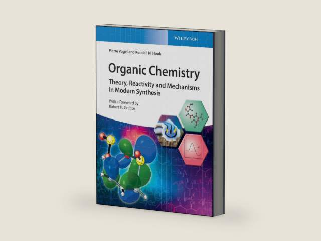 Organic Chemistry: Theory, Reactivity and Mechanisms in Modern Synthesis by Pierre Vogel