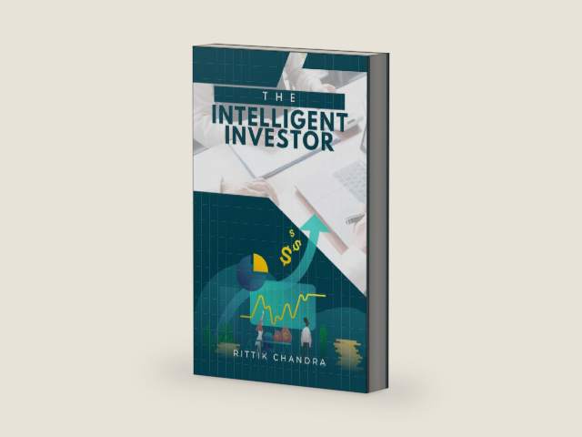 The Intelligent Investor by Rittik Chandra