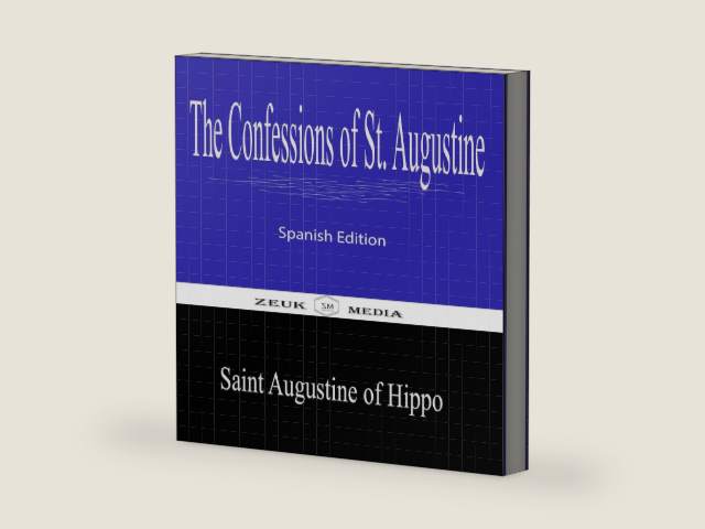 The Confessions of St. Augustine: Spanish Edition by Saint Augustine of Hippo