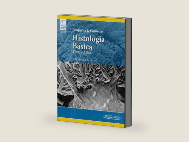 Histología Básica (+ e-book): Texto y Atlas by José Carneiro L.C. Junqueira