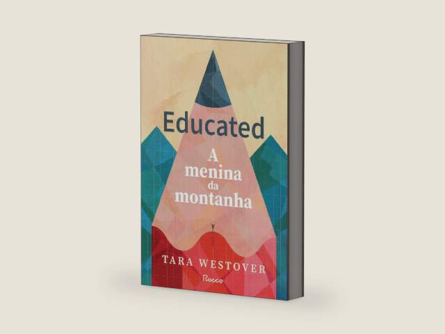 Educated: A menina da montanha by Tara Westover