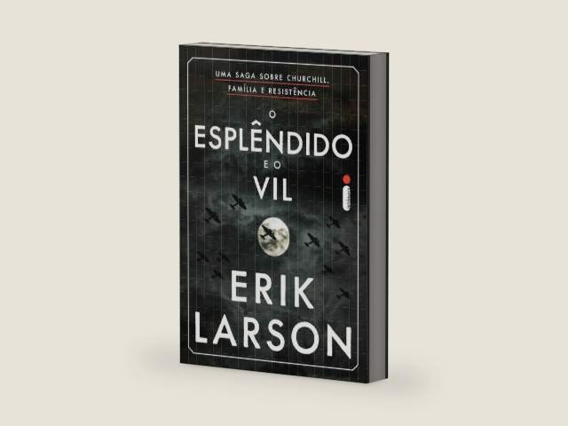O esplêndido e o vil: Uma saga sobre Churchill, família e resistência (Portuguese Edition) by Erik Larson
