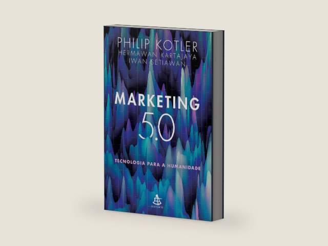 Marketing 5.0: Tecnologia para a humanidade (Portuguese Edition) by Philip Kotler