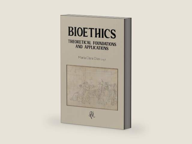 Bioethics: theoretical foundations and applications by Maria Clara Dias