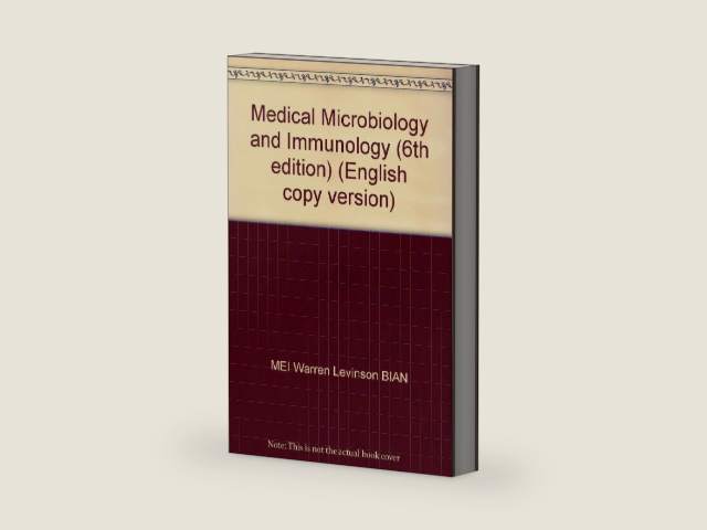 Medical Microbiology and Immunology (6th edition) (English copy version) by 〔 MEI 〕 Warren Levinson BIAN