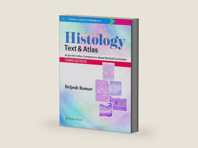 Histology: Text & Atlas, 3ed by Brijesh Kumar