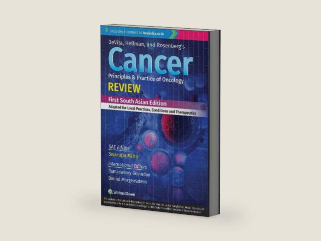 DeVita, Hellman and Rosenberg’s Cancer Principles & Practice of Oncology Review, 1st South Asian ed by Swarupa Mitra