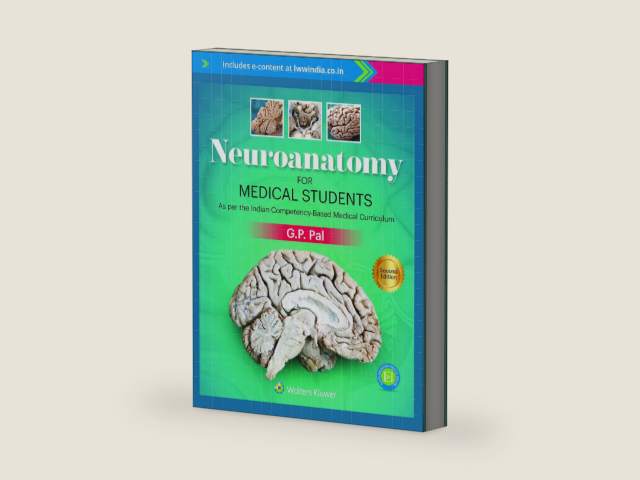 Neuroanatomy for Medical Students, 2ed by G. P. Pal