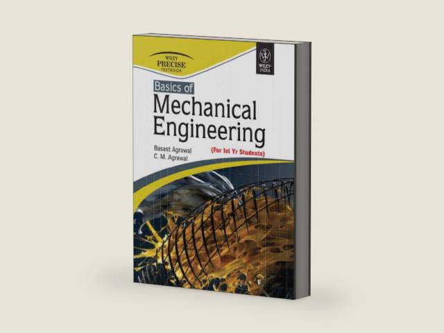 Basics of Mechanical Engineering by Basant Agrawal