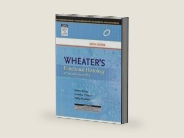 Wheater's Functional Histology, 6e by Young Woodford