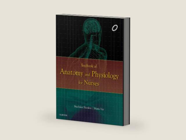 Textbook of Anatomy and Physiology for Nurses - E-Book by Nachiket Shankar