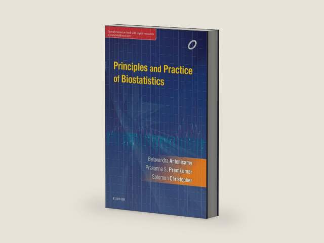 Principles and Practice of Biostatistics - E-book by B Antonisamy