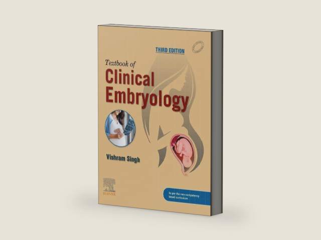 Textbook of Clinical Embryology, 3rd Edition - E-Book by Vishram Singh