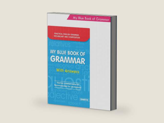 My Blue Book of Grammar with Answers Teachers created material recommended for all students | Practical English Grammar Vocabulary and Composition by Jose Dominic Joseph