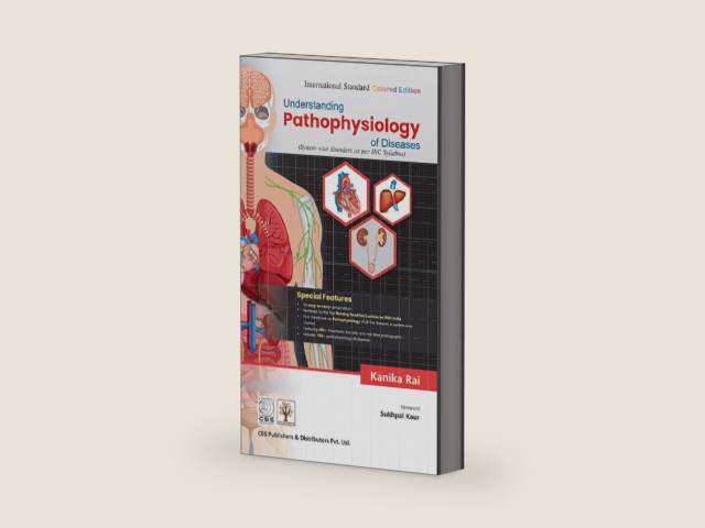 Understanding Pathophysiology of Diseases by Kanika Rai