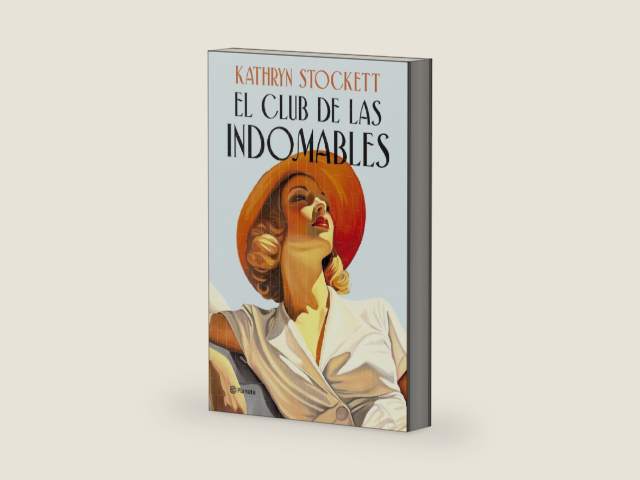 El club de las indomables: Por la autora de Criadas y señoras (Planeta Internacional) (Spanish Edition) by Kathryn Stockett