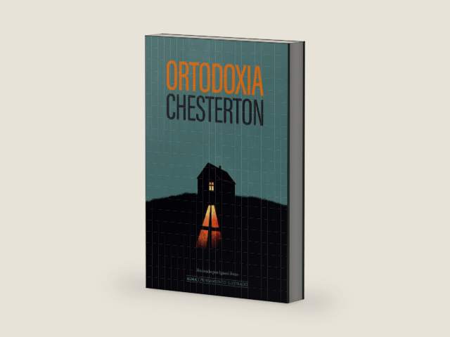 Ortodoxia / Orthodoxy (Pensamiento ilustrado) (Spanish Edition) by G. K. Chesterton
