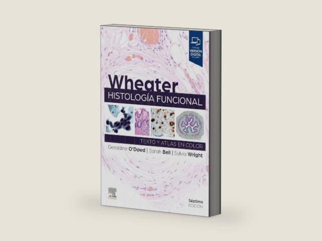 Wheater. Histología funcional: Texto y Atlas en color (Spanish Edition) by Geraldine O'Dowd BSc (Hons), MBChB (Hons), FRCPath