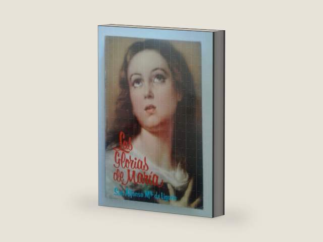 Las Glorias De Maria (Primera Parte) by SAN ALFONSO Mª DE LIGORIO.-