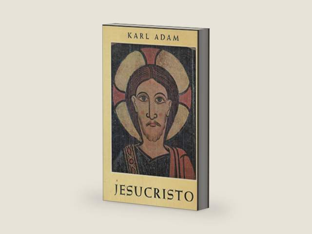 Jesucristo by Karl Adam