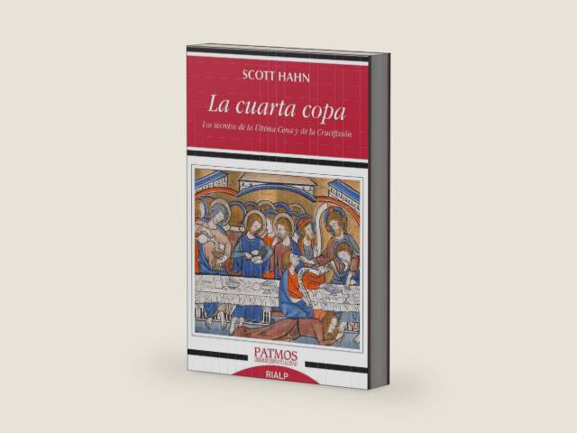La cuarta copa (Spanish Edition) by Scott Hahn