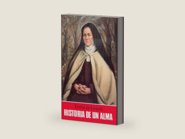 Historia de un alma by Santa Teresa del Niño Jesús