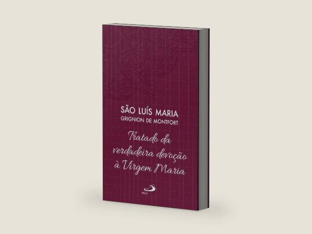 Tratado da Verdadeira Devoção à Virgem Maria - Vol 4 (Clássicos do Cristianismo) (Portuguese Edition) by São Luís Maria Grignion de Montfort