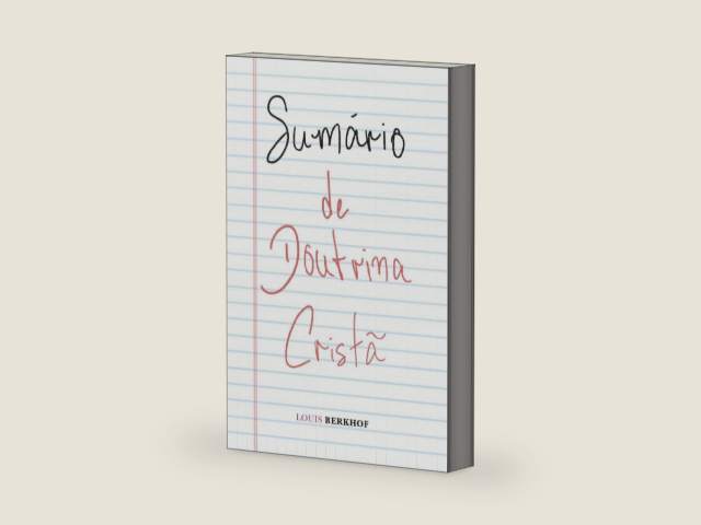 Sumário de doutrina cristã (Portuguese Edition) by Louis Berkhof