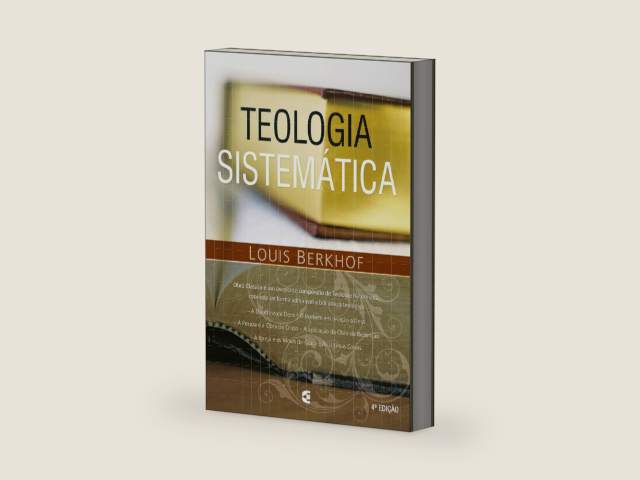 Teologia sistemática (Portuguese Edition) by Louis Berkhof