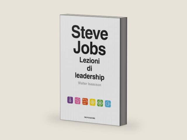 Steve Jobs. Lezioni di leadership (Italian Edition) by Walter Isaacson