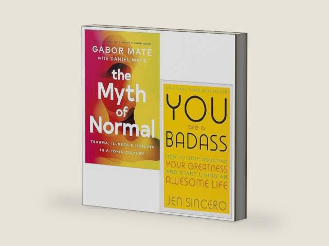The Myth of Normal [Hardcover] By Gabor Maté, Daniel Maté & You Are a Badass By Jen Sincero 2 Books Collection Set by Daniel Maté