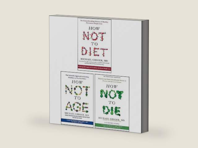 How Not to Diet, How Not to Age & How Not to Die By Michael Greger 3 Books Collection Set by Michael Greger