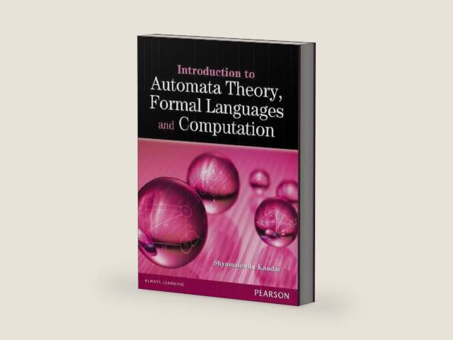 Introduction to Automata Theory, Formal Languages and Computation by Shyamalendu Kandar