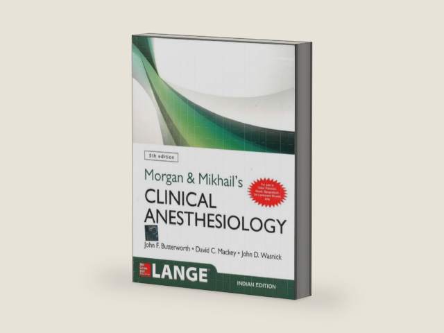 Morgan and Mikhail's Clinical Anesthesiology by John D. Wasnick David C. Mackey,John F. Butterworth